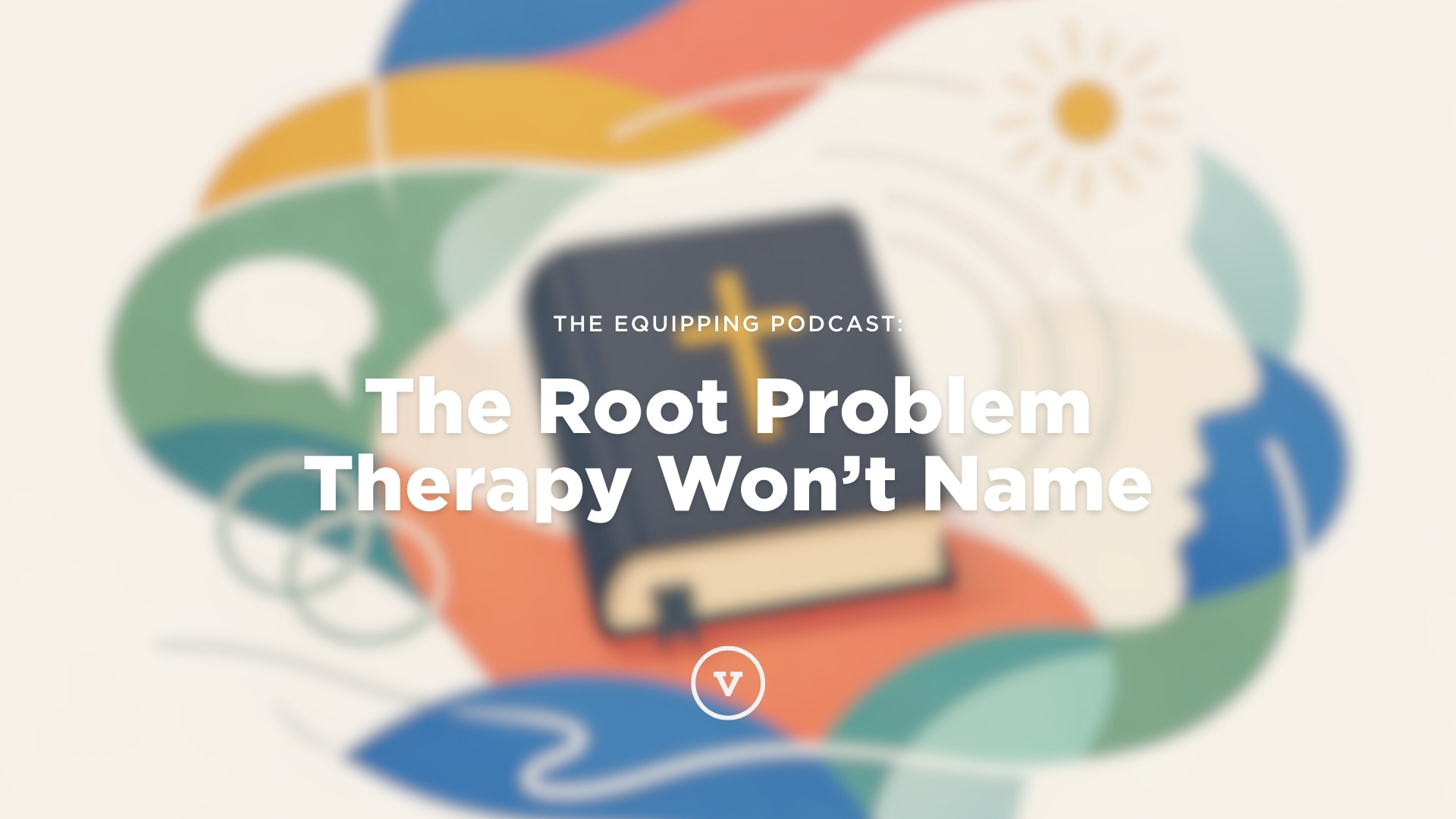 The Root Problem Therapy Won’t Name